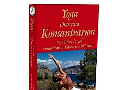 YOGA: DHARANA KONSANTRASYON ÇIKTI!!!